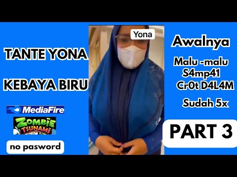 VIRAL TANTE YONA KEBAYA BIRU PART 3