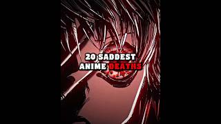 20 SADDEST Anime DEATHS || #edit #anime #naruto #onepiece #jjk #demonslayer #csm #aot