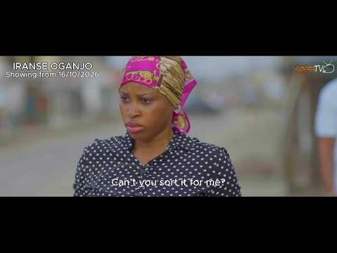 Iranse Oganjo Yoruba Movie 2026 Official Trailer Showing Tomorrow on ApataTV+