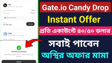 Gate.io Candy Drop Offer || Corl and Lab Token || Instant Offer Only New user ||  Pur account 50$ 🔥🤑