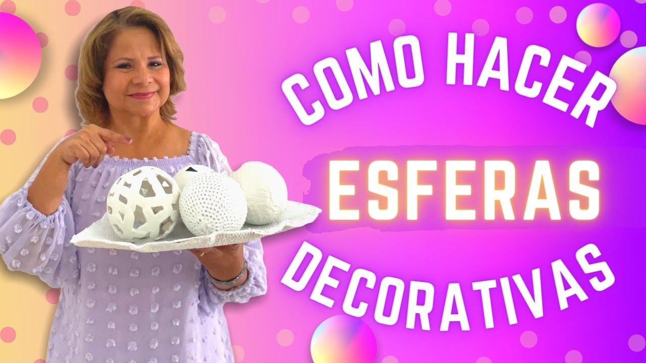COMO HACER ESFERAS DECORATIVAS SENCILLAS Y RAPIDAS