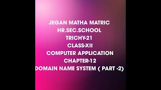 STD XII COMPUTER APPLICATION ( DOMAIN NAME SYSTEM -  PART 2)