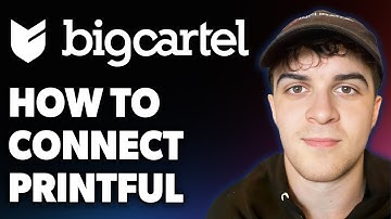 How to Connect Printful to Big Cartel [2025 Full Guide]