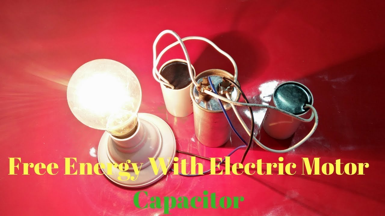 Free Energy With Electric Motor Capacitor Free Energy Without Battery New Amazing Life Hacks