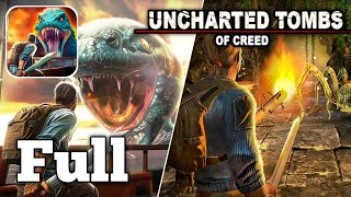 Uncharted Tombs of Creed - Full Gameplay Walkthrough part 1 (Android iOS) screenshot 3