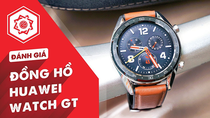 Đánh giá huawei watch gt classic