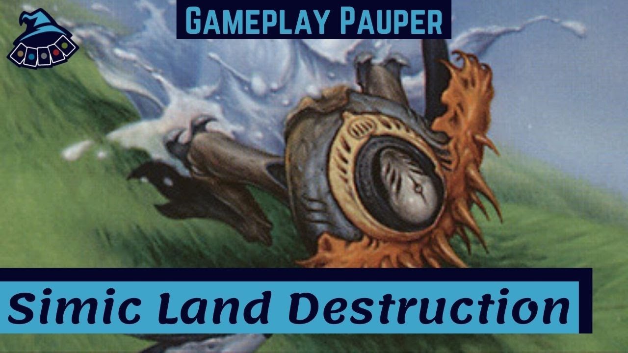 (GAMEPLAY PAUPER) Simic Land Destruction! YouTube