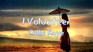 Watch Collin Raye I Volunteer video