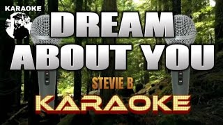 DREAM ABOUT YOU - Stevie B - Karaoke