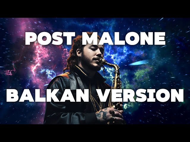 Post Malone ft. 21 Savage - rockstar (Balkan version) class=