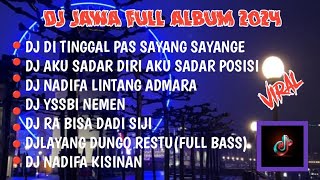 Download lagu DJ JAWA FULL ALBUM VIRAL TIKTOK 2024 || DJ AKU SADAR DIRI SADAR POSISI X SUMEBYAR JANTUNGKU (TULUS)