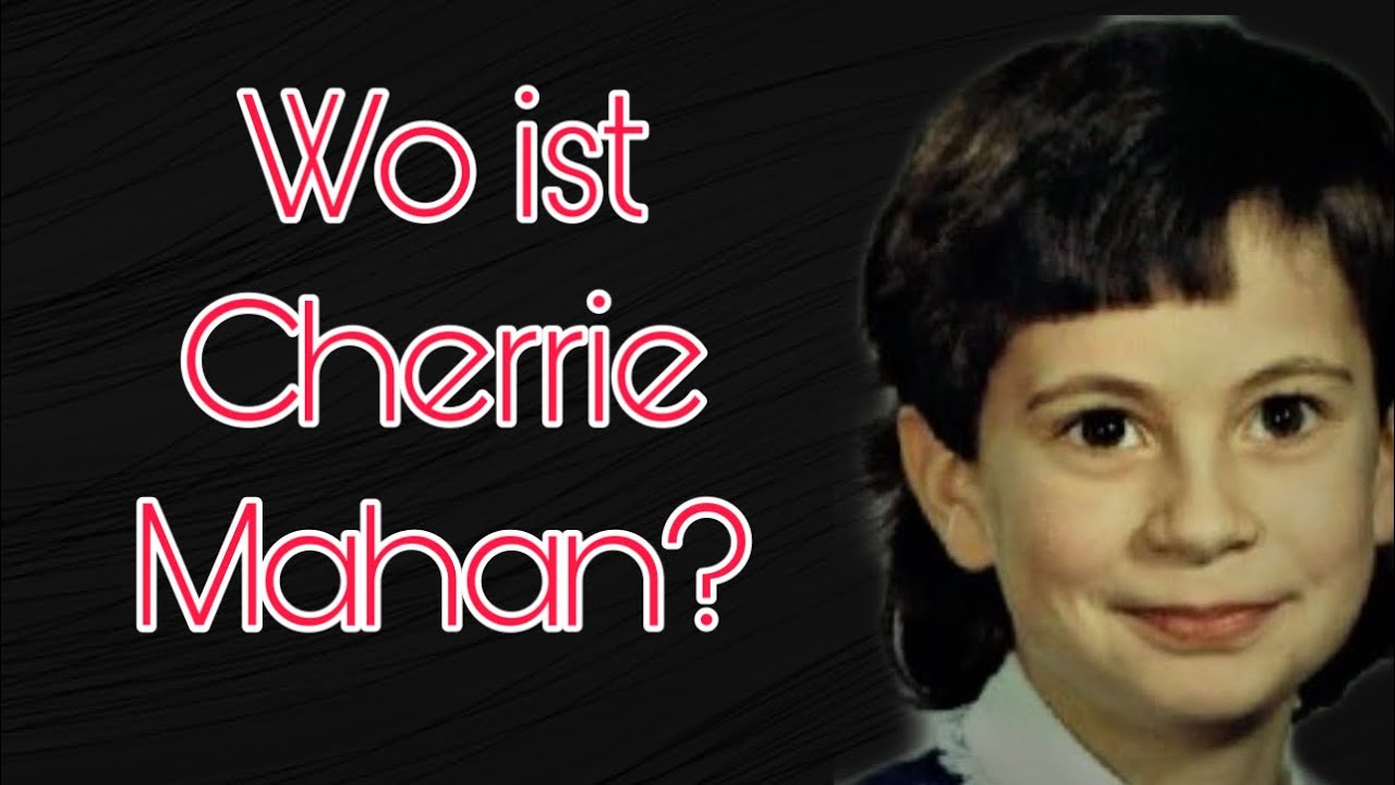 Wo ist Cherrie Mahan? | True Crime Deutsch | Podcast | Dokumentation 2021