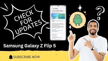 How To Check For Updates on Samsung Galaxy Z Flip 5 – Easy Step-by-Step Guide!
