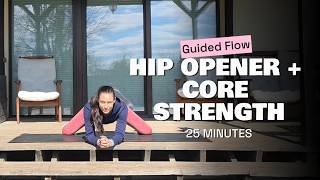 25-Minute Frog Pose Yoga | Build Hip Flexibility & Core Strength Together