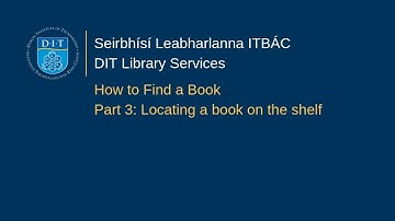 How to find a book using the Library Catalogue / Part 3: Locating a book on the shelf