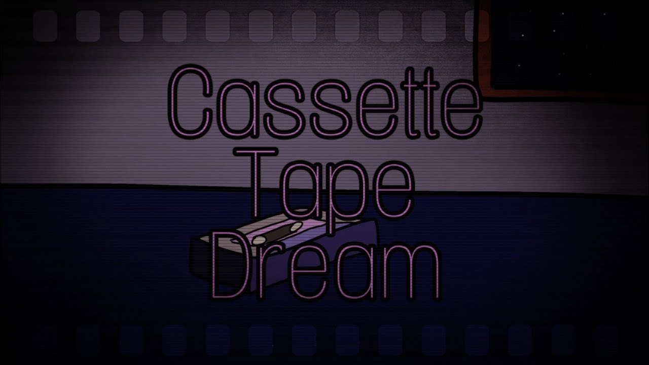 【歌詞つけてみた】｢Cassette Tape Dream｣しゃろう様より YouTube