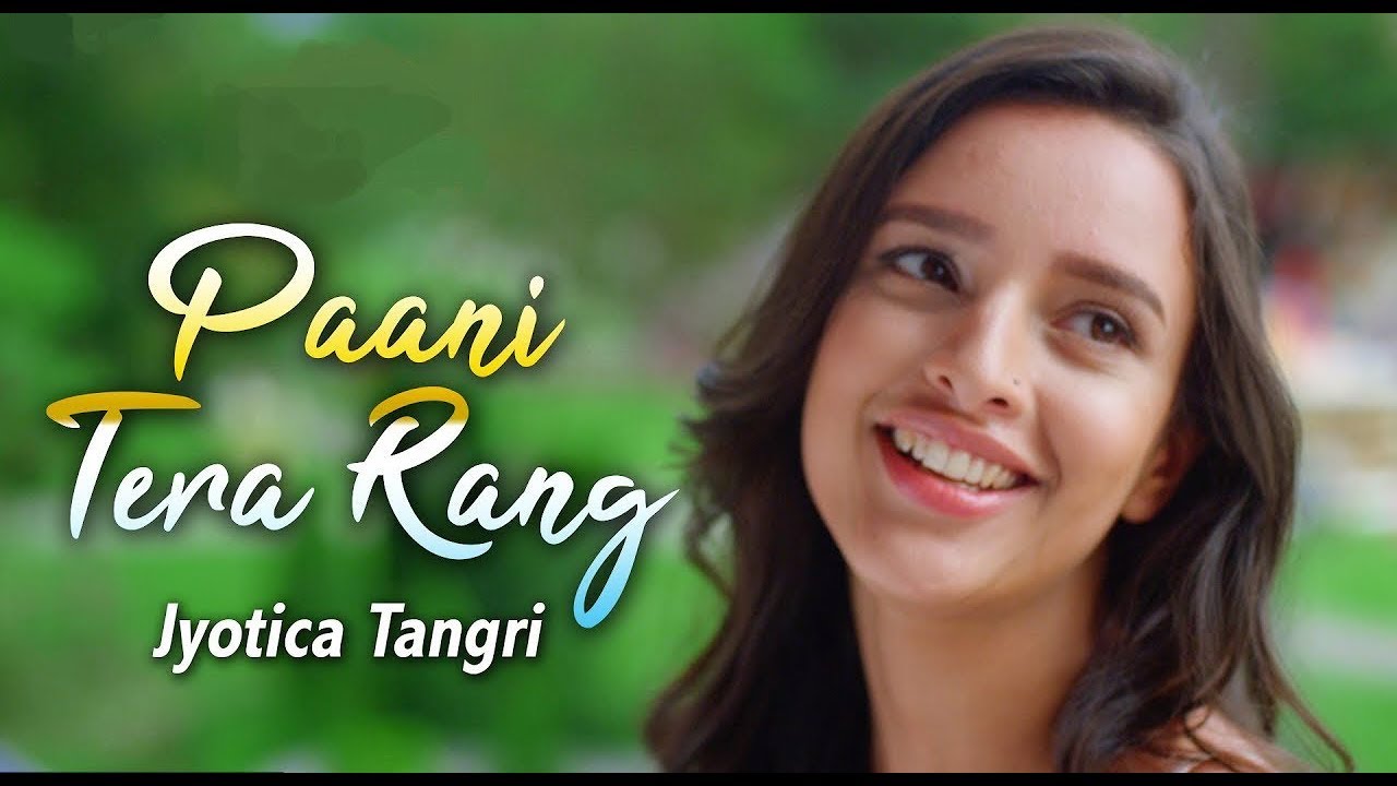 Pani Tera Rang Kaisa  Jyotica Tangari  Latest 2019