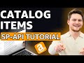 How to use Amazon SP-API Catalog Items