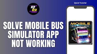 How To Solve Mobile Bus Simulator App Not Working screenshot 3