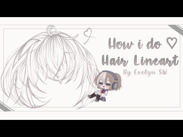 How to do lineart •Lineart | hair | Tutorial gacha club | IbisPaint x ...