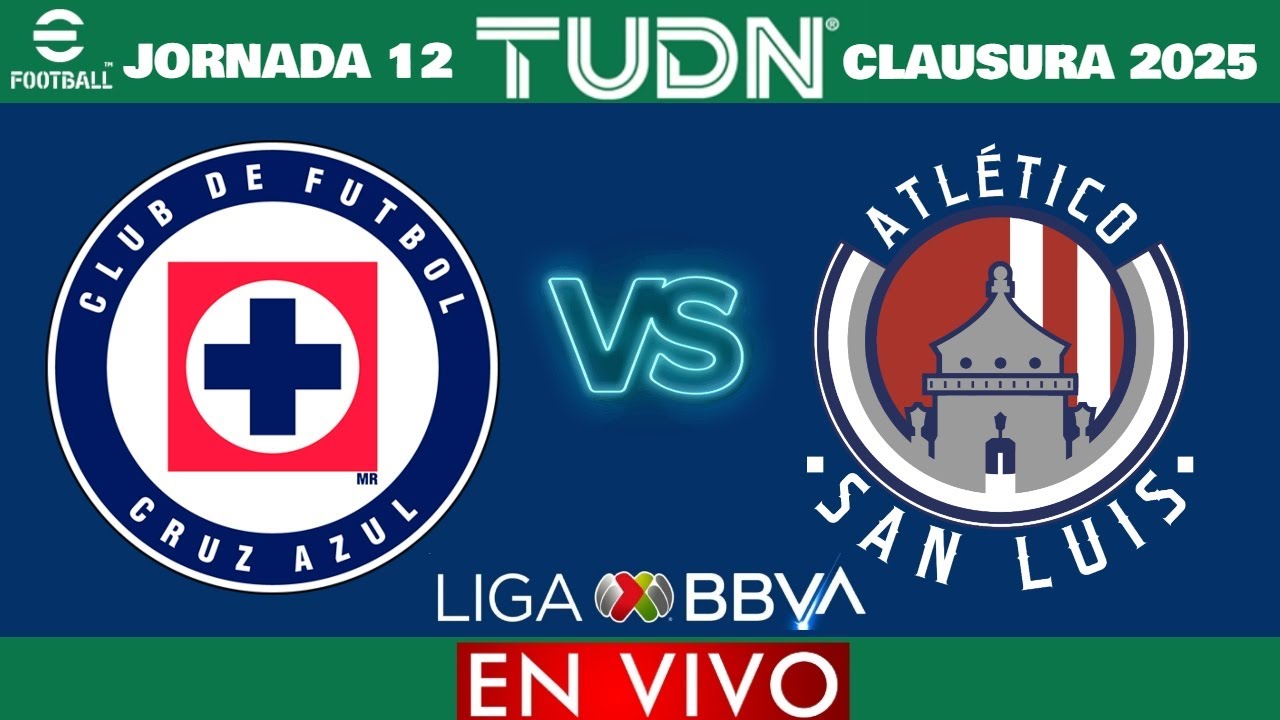Cruz Azul vs Atlético San Luis EN VIVO | Jornada 12 Liga MX Clausura ...