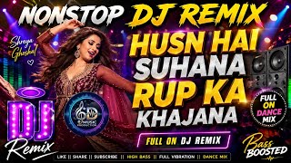 Husn Hai Suhana Rup Ka Khajana Nonstop Dj Remix Song Sadikul  Production 