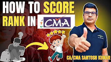 How To Get Rank In CMA? | 5 Important Tips To Secure AIR | By CA/CMA Santosh Kumar Sir