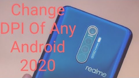 How to change dpi of any Android 2020