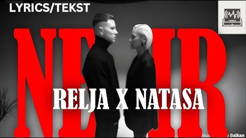 RELJA X NATASA BEKVALAC - NEMIR - (LYRICS/TEKST)