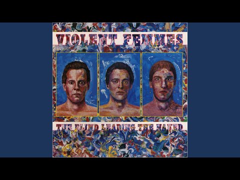 Children Of The Revolution - Violent Femmes