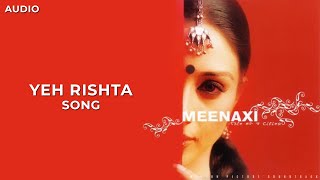 Yeh Rishta | Meenaxi | Audio | A. R. Rahman