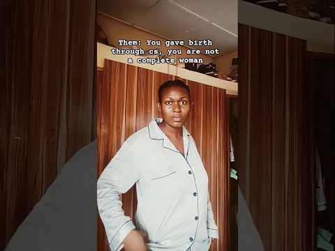 When you gave birth through cs #shorts #shortsfeed