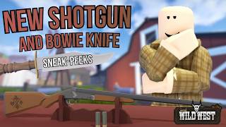 New SHOTGUN & BOWIE KNIFE Sneak Peeks! - The Wild West New SHOTGUN & BOWIE KNIFE Sneak Peeks! - The Wild West