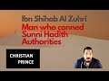 Problems with ibn shihab alzuhri as a hadith narrator
