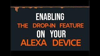 Alexa Drop In - Tutorial Tuesdays Express Wealth