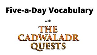 Five-a-Day (learning vocab for the 11+) The Cadwaladr Quests Vocab Novels  https://www.slager.co.uk/