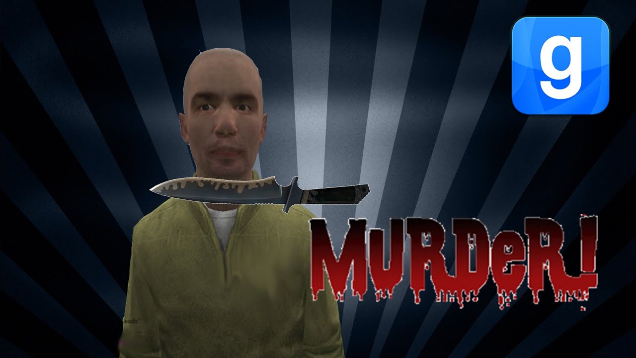 GMOD MURDER - w/THEONELONDON - MLG MAAAAAN