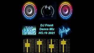 DJ Frank Dance Mix  NO.19 2021