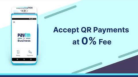 Accept QR Payments with Paytm Card Machine