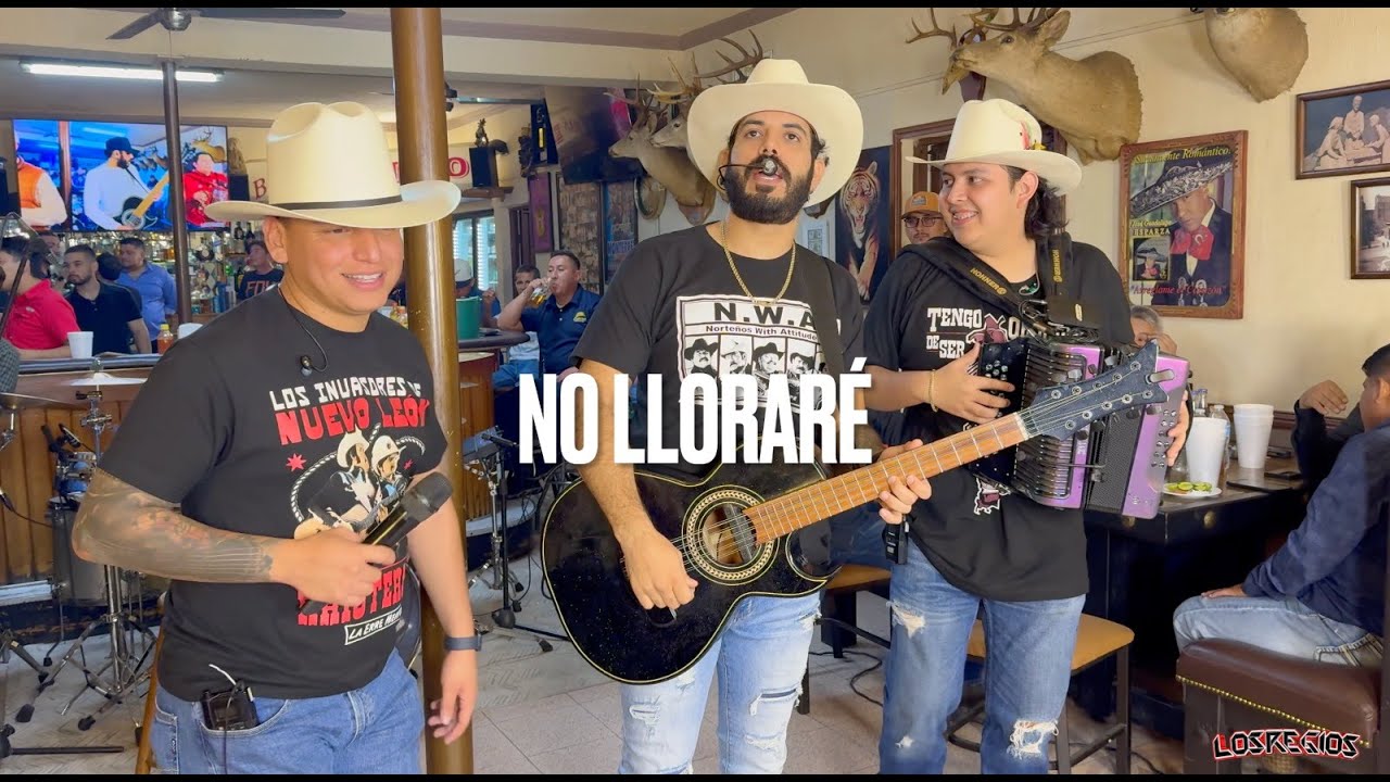 No Llorare - Los Regios