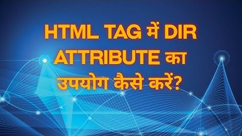 How to use dir attribute of HTML tag.