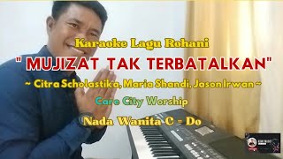 Download Lagu Karaoke Lagu Rohani || MUJIZAT TAK TERBATALKAN || Citra Scholastika, Maria Shandi, Jason Irwan  MP3