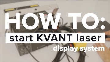 HOW TO: start KVANT laser display system