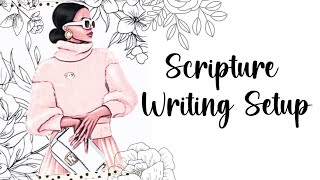 Scripture Writing Setup ft DEK Designs