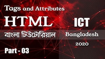 HTML Tags and Attributes in Bangla - HTML Part-03