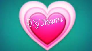 likhe jo khat tujhe love mix dj rj Jhansi