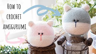 How to Crochet Amigurumi | Full Video Tutorial & Free Pattern!