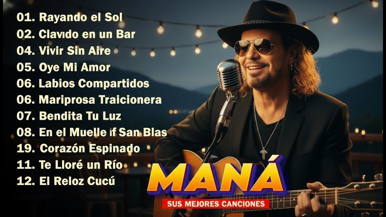 🎶 MANÁ – Sus 20 Grandes Éxitos Románticos Más Escuchados | Mix Inolvidable