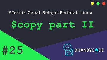 Perintah Dasar Linux | Perintah Linux #25 - COPY PART II