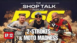 Shop Talk Episode 12 Two Strokes Moto Madness